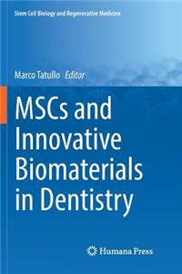 Mscs and Innovative Biomaterials in Dentistry