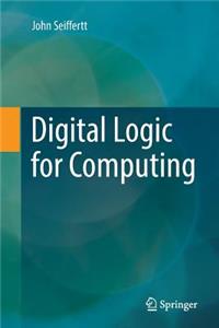 Digital Logic for Computing