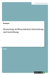 Deutschrap als Wissenskultur. Entwicklung und Auswirkung