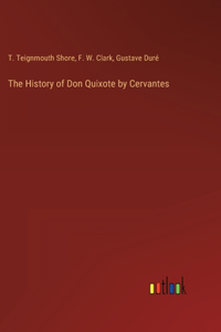 History of Don Quixote by Cervantes