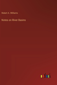 Notes on River Basins