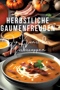 Herbstliche Gaumenfreuden