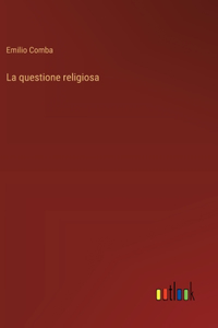 La questione religiosa