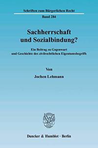 Sachherrschaft Und Sozialbindung?