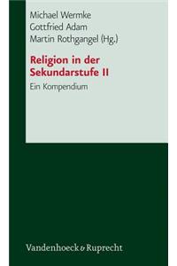 Religion in Der Sekundarstufe II: Ein Kompendium