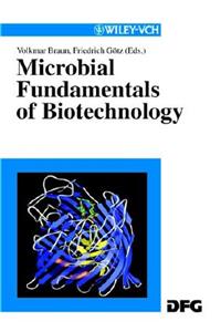 Microbial Fundamentals of Biotechnology