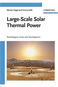 Large-Scale Solar Thermal Power