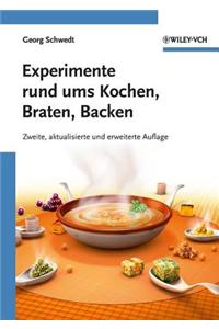 Experimente rund ums Kochen, Braten, Backen