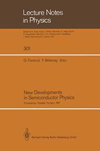 New Developments in Semiconductor Physics