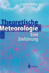 Theoretische Meteorologie: Eine Einfa1/4hrung