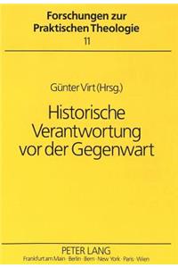 Historische Verantwortung VOR Der Gegenwart