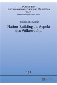 Nation-Building als Aspekt des Voelkerrechts