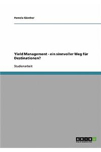 Yield Management - ein sinnvoller Weg für Destinationen?