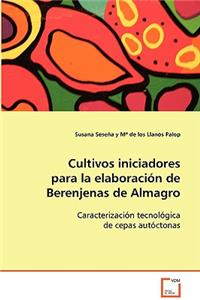 Cultivos iniciadores para la elaboración de Berenjenas de Almagro