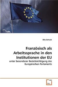 Französisch als Arbeitssprache in den Institutionen der EU