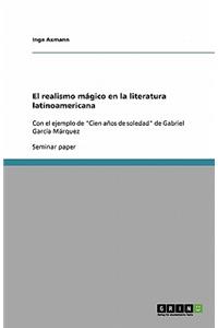 El realismo mágico en la literatura latinoamericana