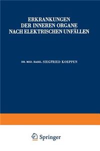 Erkrankungen Der Inneren Organe Nach Elektrischen Unfällen