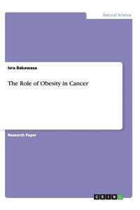 Role of Obesity in Cancer
