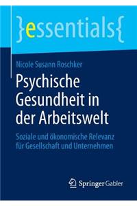 Psychische Gesundheit in der Arbeitswelt
