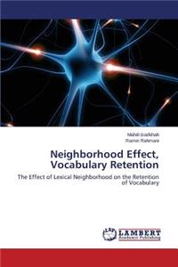 Neighborhood Effect, Vocabulary Retention