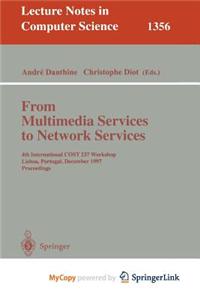 From Multimedia Services to Network Services