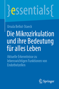 Die Mikrozirkulation Und Ihre Bedeutung Für Alles Leben