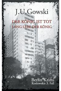 Der König ist tot. Lang lebe der König.