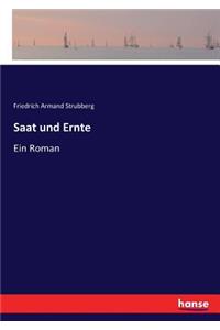 Saat und Ernte: Ein Roman