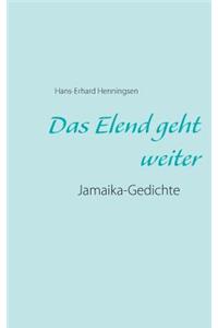 Das Elend geht weiter