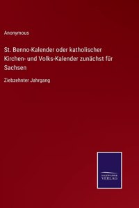 St. Benno-Kalender oder katholischer Kirchen- und Volks-Kalender zunächst für Sachsen