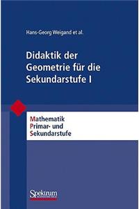 Didaktik der Geometrie Fur die Sekundarstufe I