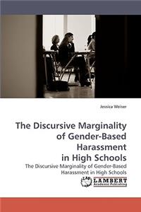 Discursive Marginality of Gender-Based Harassment in High Schools