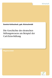Die Geschichte des deutschen Stiftungswesens am Beispiel der Carl-Zeiss-Stiftung