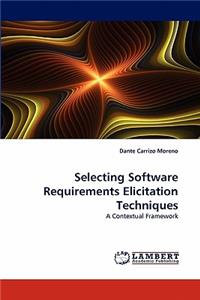 Selecting Software Requirements Elicitation Techniques