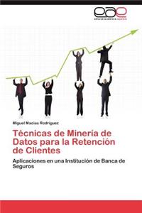 Técnicas de Minería de Datos para la Retención de Clientes