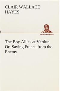 Boy Allies at Verdun Or, Saving France from the Enemy