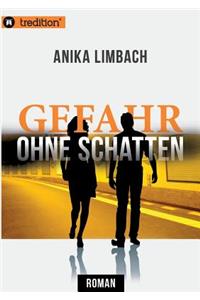 Gefahr ohne Schatten