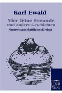 Vier feine Freunde und andere Geschichten