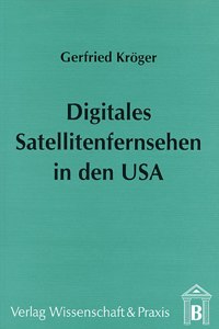 Digitales Satellitenfernsehen in Den USA