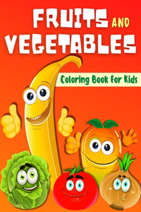 Fruits And Vegetables Coloring Book For Kids