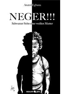 NEGER!!! Schwarzer Sohn einer weißen Mutter