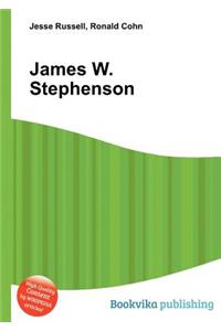 James W. Stephenson