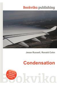 Condensation
