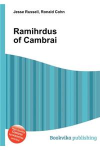 Ramihrdus of Cambrai