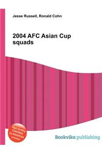 2004 Afc Asian Cup Squads