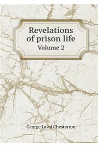 Revelations of Prison Life Volume 2