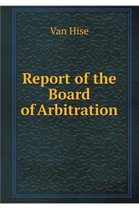 Report of the Board of Arbitration