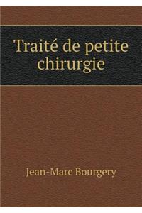 Traité de petite chirurgie