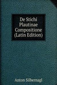 De Stichi Plautinae Compositione (Latin Edition)