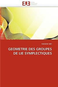 Geometrie Des Groupes de Lie Symplectiques